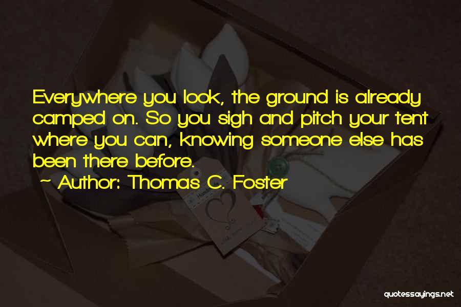 Thomas C. Foster Quotes 878228