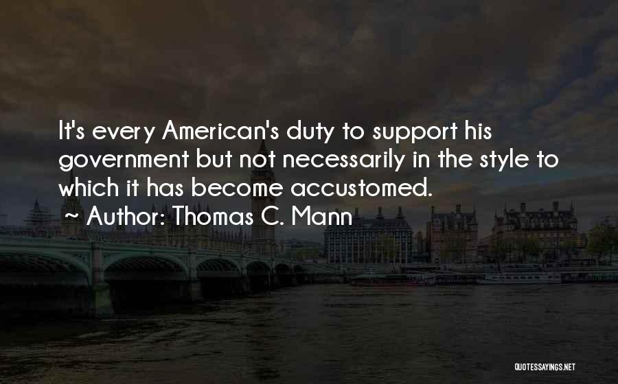 Thomas C. Mann Quotes 560854