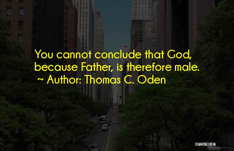 Thomas C. Oden Quotes 1297968