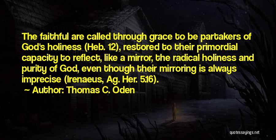 Thomas C. Oden Quotes 1656010