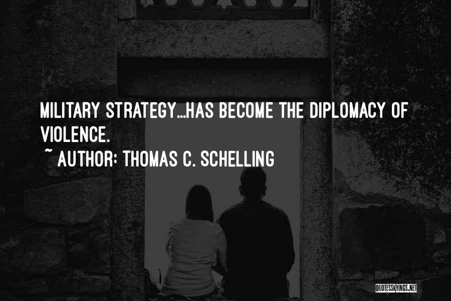 Thomas C. Schelling Quotes 1480240
