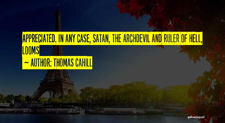 Thomas Cahill Quotes 295721