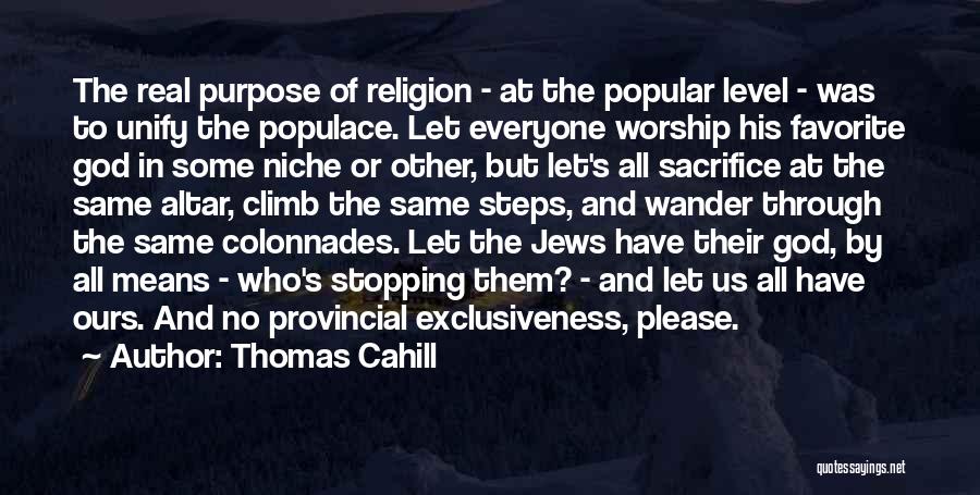 Thomas Cahill Quotes 562882