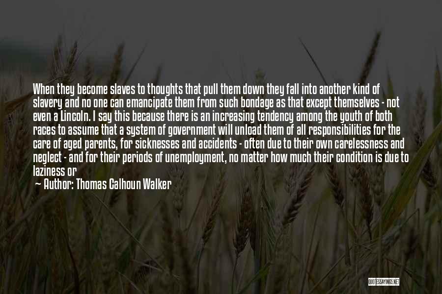Thomas Calhoun Walker Quotes 215237