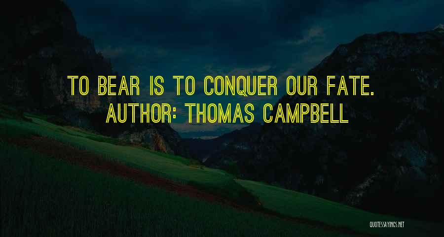 Thomas Campbell Quotes 915099
