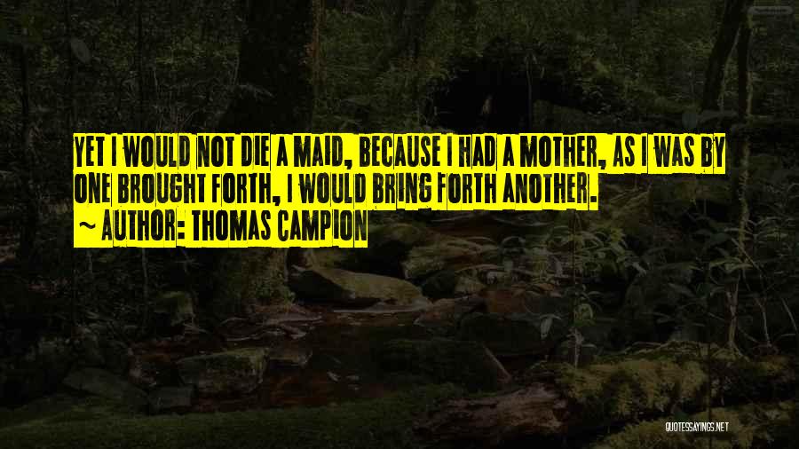 Thomas Campion Quotes 1418814