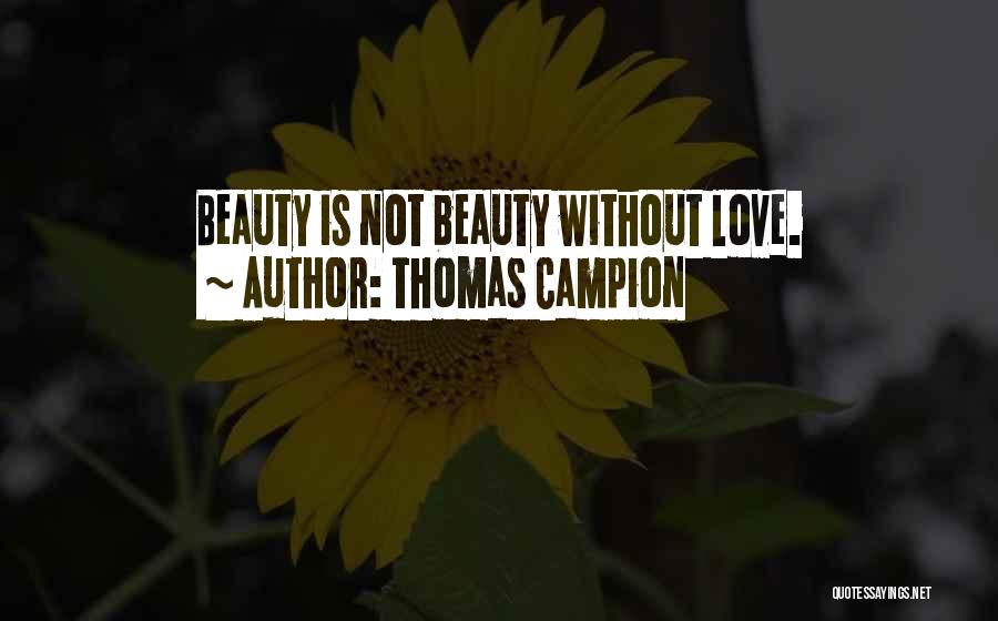 Thomas Campion Quotes 448861