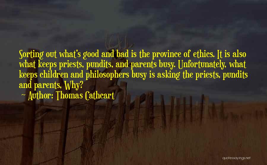 Thomas Cathcart Quotes 145179