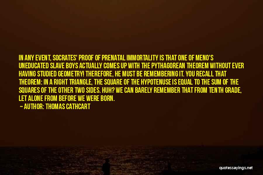 Thomas Cathcart Quotes 620443