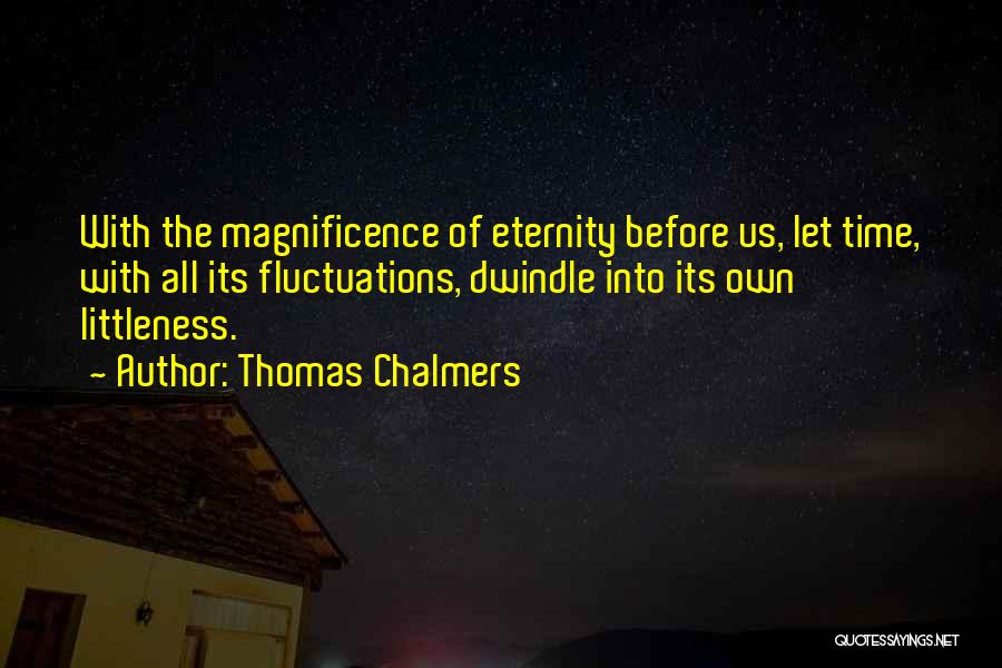 Thomas Chalmers Quotes 1146012