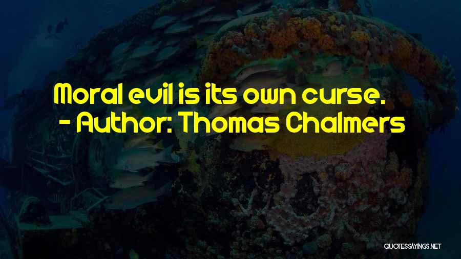 Thomas Chalmers Quotes 705842