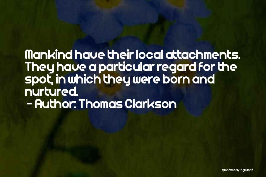 Thomas Clarkson Quotes 1502970