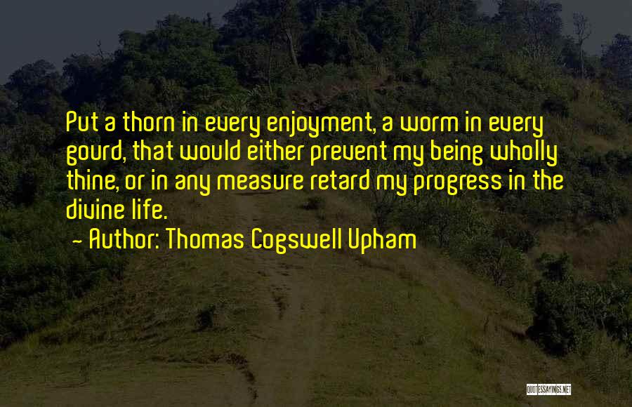 Thomas Cogswell Upham Quotes 248957