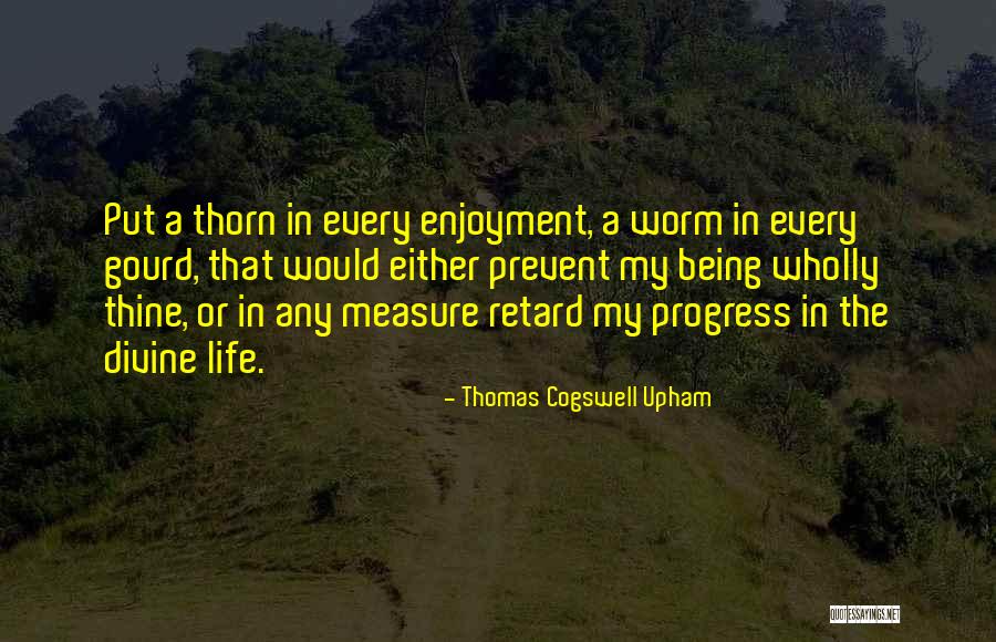 Thomas Cogswell Upham Quotes 248957