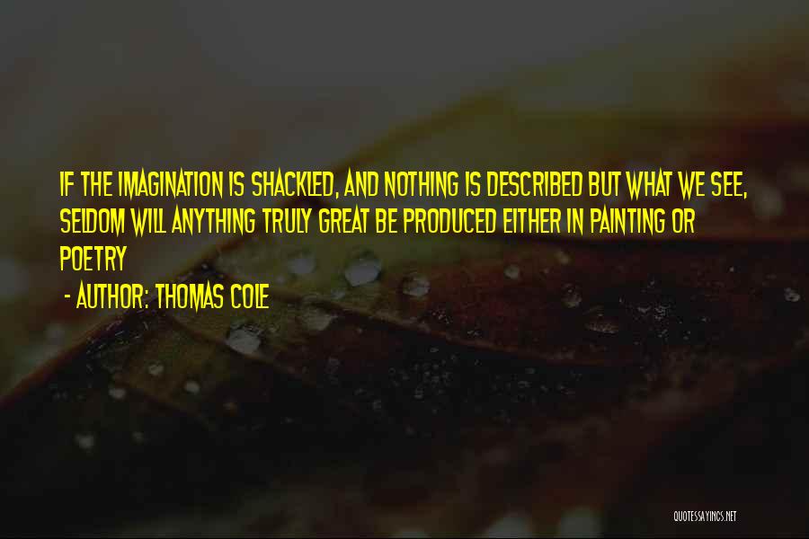Thomas Cole Quotes 1248988