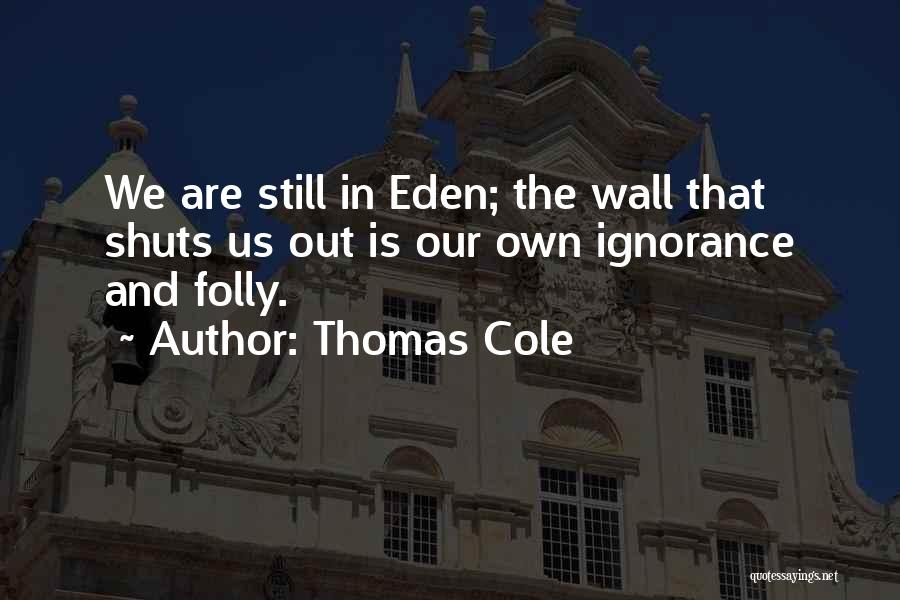 Thomas Cole Quotes 1888967