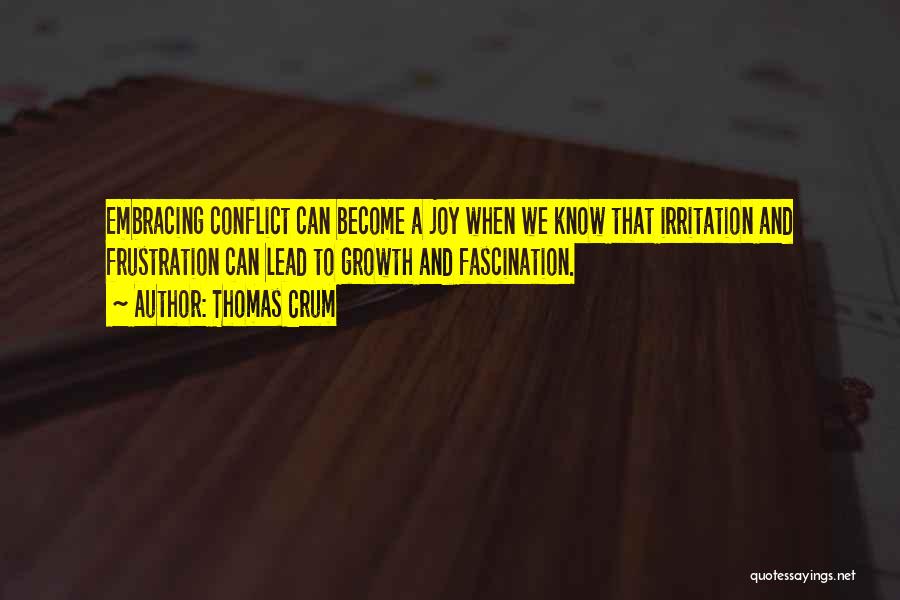 Thomas Crum Quotes 1260053