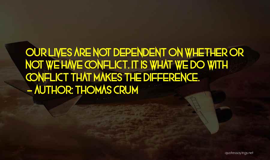 Thomas Crum Quotes 1362661