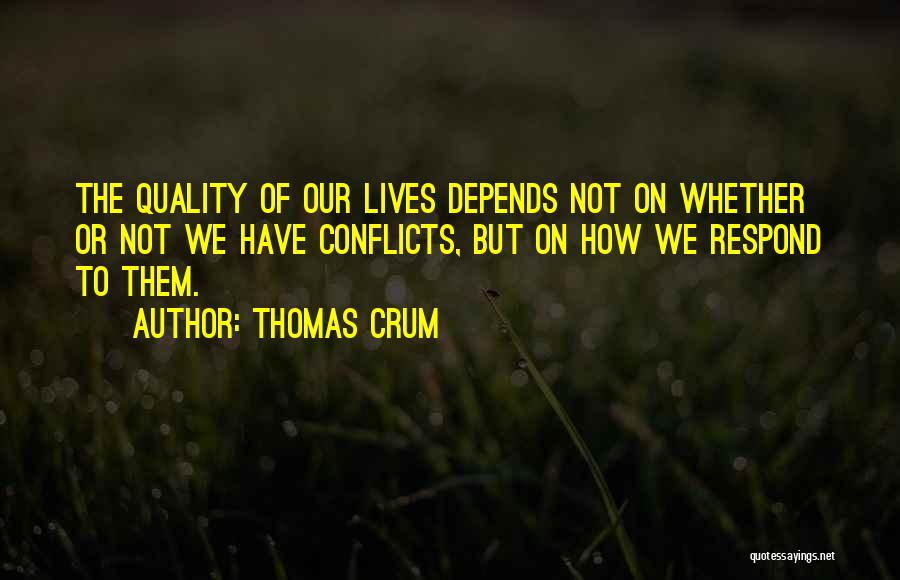 Thomas Crum Quotes 1847647