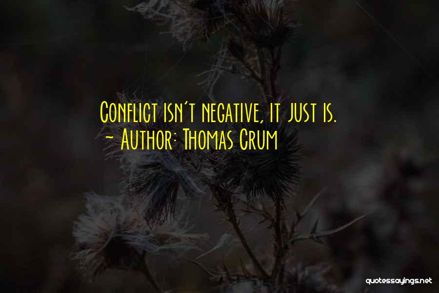 Thomas Crum Quotes 269067