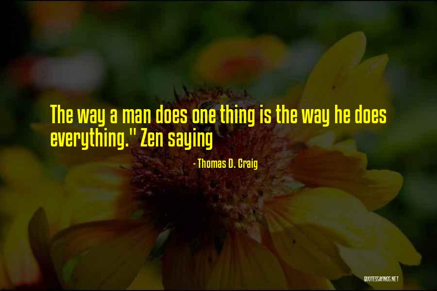 Thomas D. Craig Quotes 356136 Thomas D. Craig Quotes 356136