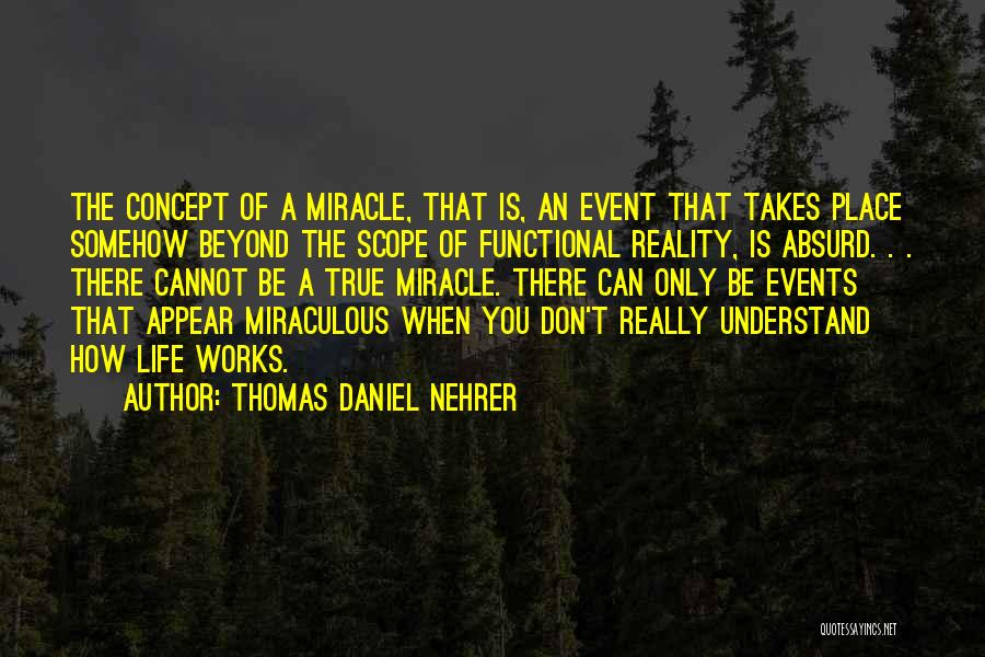 Thomas Daniel Nehrer Quotes 1443998