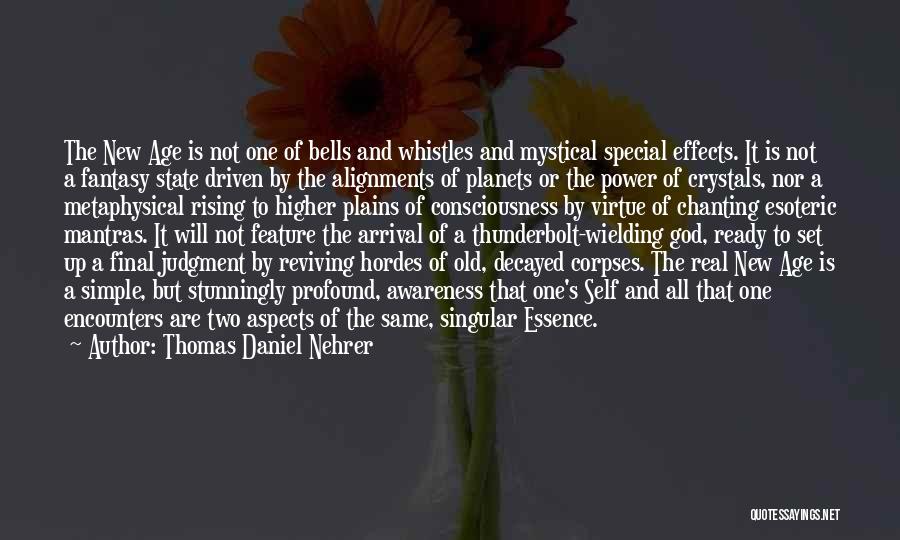 Thomas Daniel Nehrer Quotes 1930215