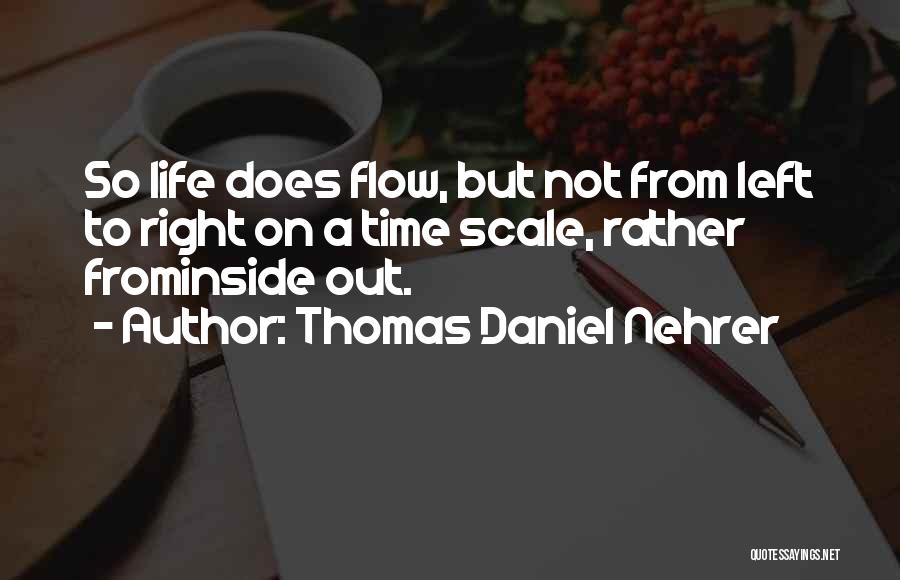 Thomas Daniel Nehrer Quotes 2085023