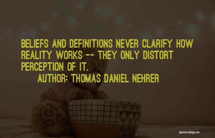 Thomas Daniel Nehrer Quotes 383612