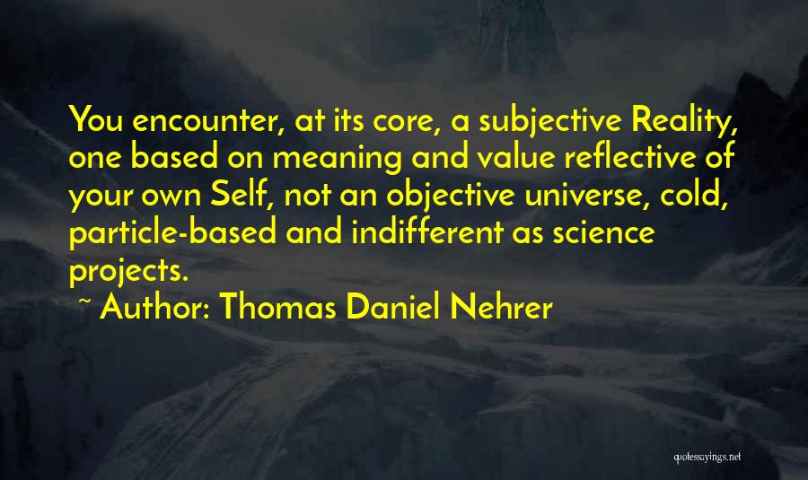 Thomas Daniel Nehrer Quotes 529332