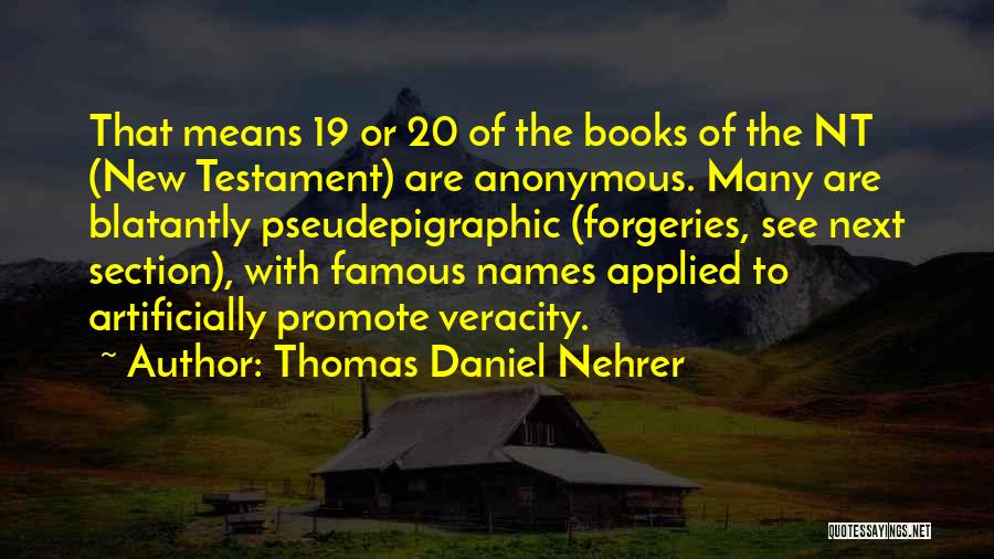 Thomas Daniel Nehrer Quotes 802934