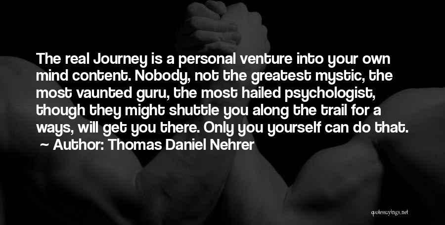 Thomas Daniel Nehrer Quotes 85199