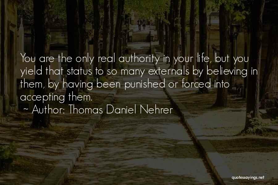 Thomas Daniel Nehrer Quotes 953117