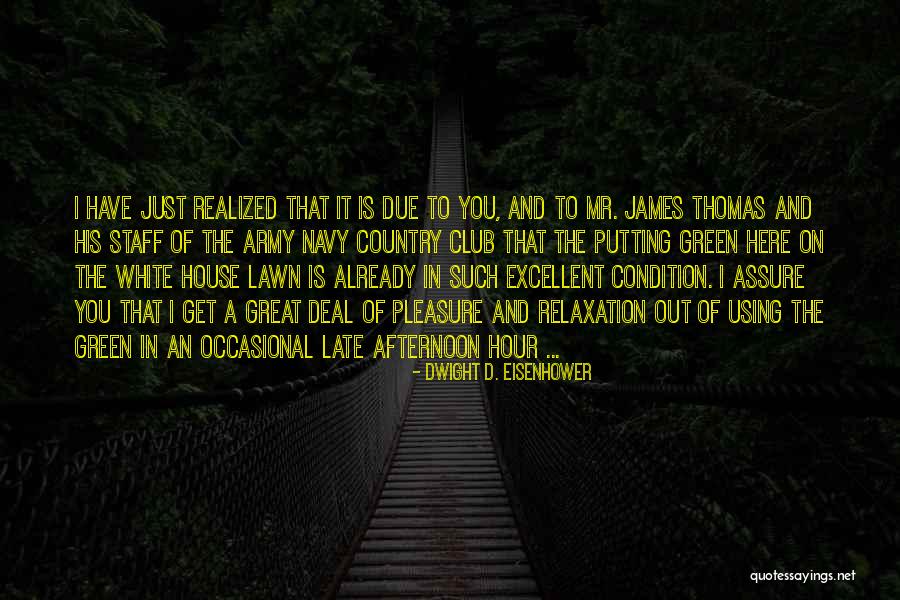 Thomas D'aquin Quotes By Dwight D. Eisenhower