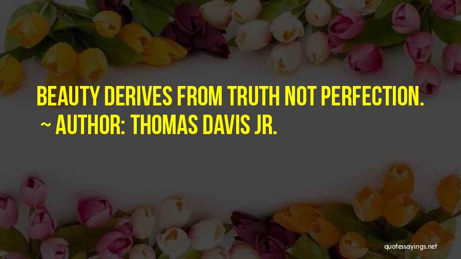 Thomas Davis Jr. Quotes 2125668