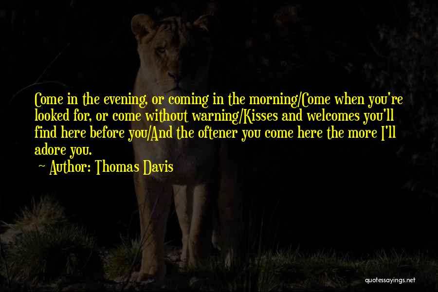 Thomas Davis Quotes 656689