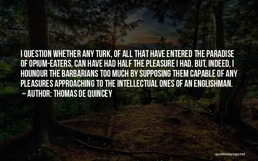 Thomas De Quincey Quotes 205058