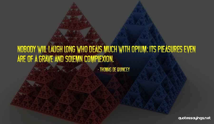 Thomas De Quincey Quotes 2170153 Thomas De Quincey Quotes 2170153