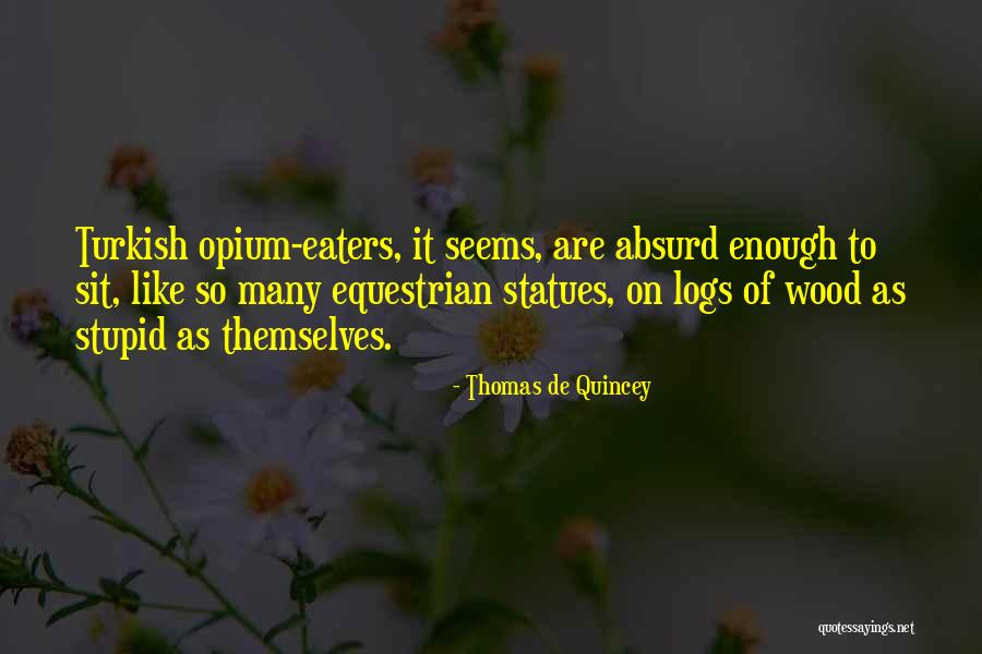 Thomas De Quincey Quotes 735791 Thomas De Quincey Quotes 735791