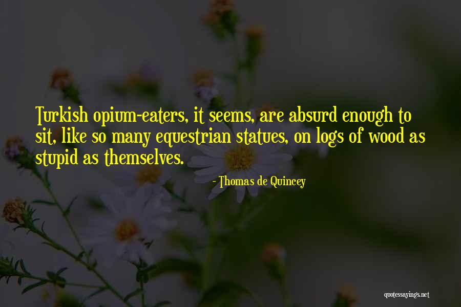 Thomas De Quincey Quotes 735791