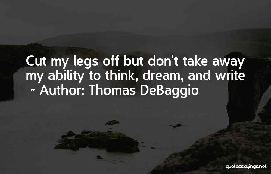 Thomas DeBaggio Quotes 1550153