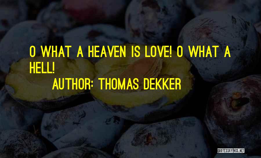 Thomas Dekker Quotes 1600207