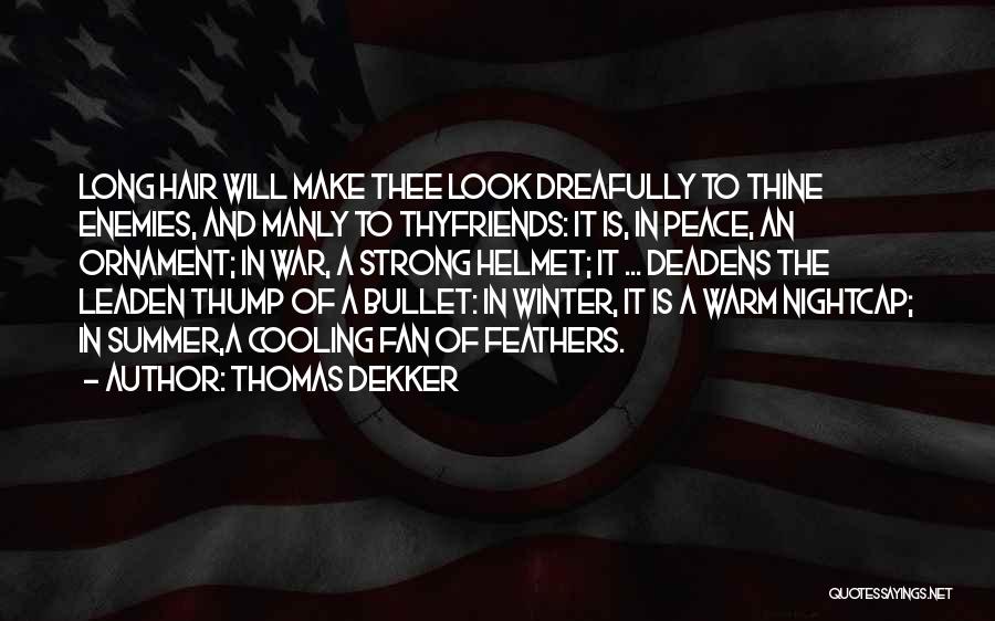 Thomas Dekker Quotes 2025316