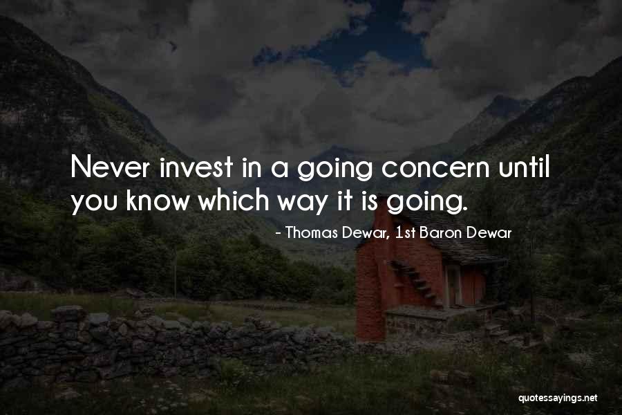 Thomas Dewar, 1st Baron Dewar Quotes 1561745 Thomas Dewar, 1st Baron Dewar Quotes 1561745