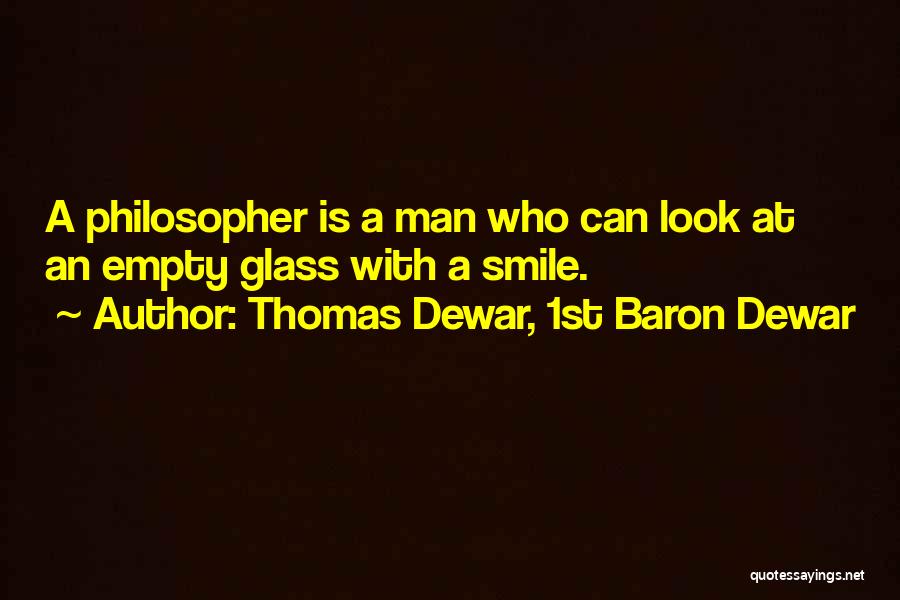 Thomas Dewar, 1st Baron Dewar Quotes 1785632
