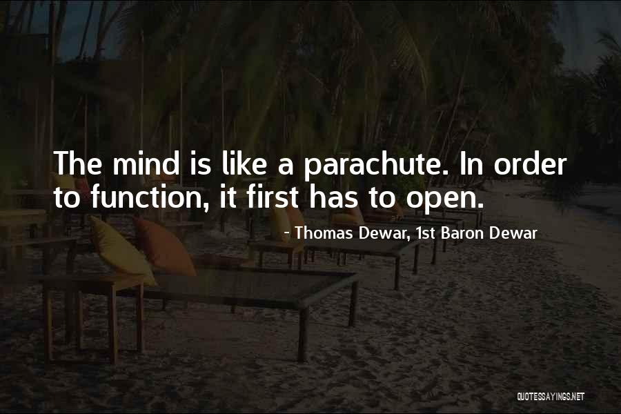 Thomas Dewar, 1st Baron Dewar Quotes 2085299 Thomas Dewar, 1st Baron Dewar Quotes 2085299