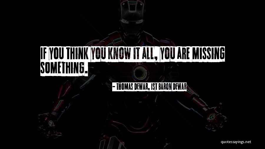 Thomas Dewar, 1st Baron Dewar Quotes 455201 Thomas Dewar, 1st Baron Dewar Quotes 455201