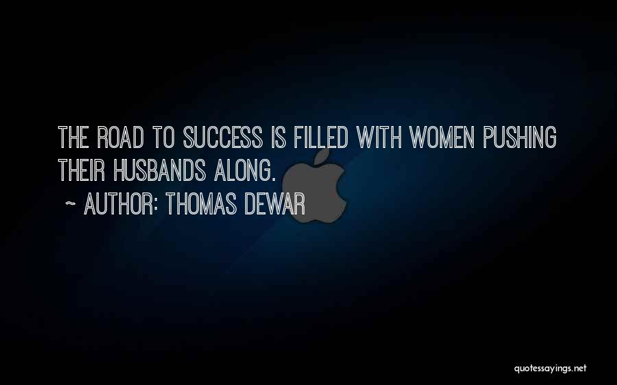 Thomas Dewar Quotes 1254536