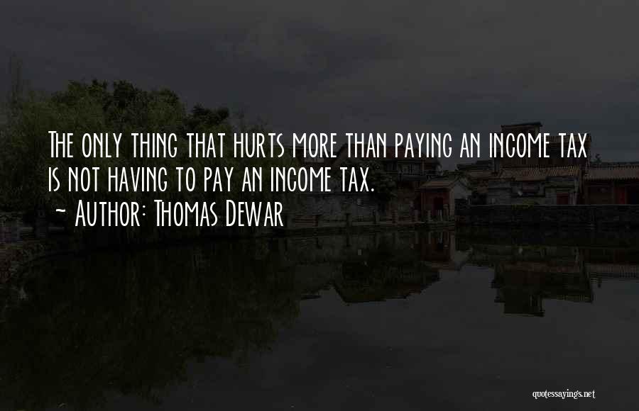 Thomas Dewar Quotes 1367412