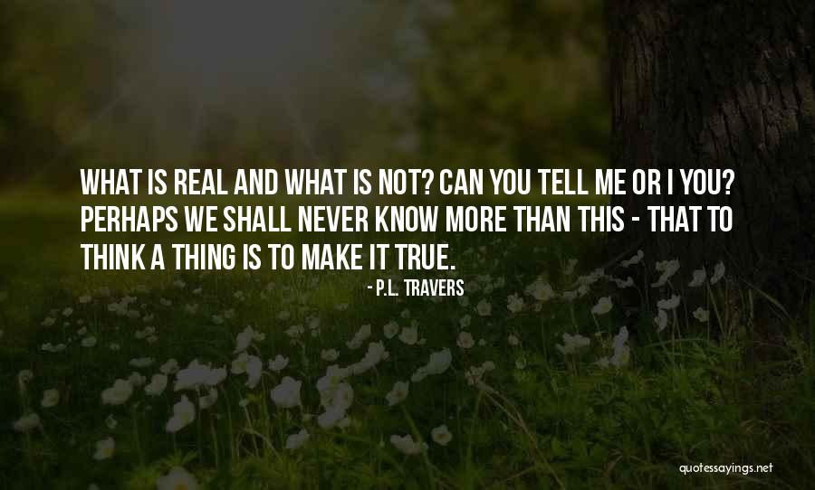 Thomas Dewey Education Quotes By P.L. Travers Thomas Dewey Education Quotes By P.L. Travers